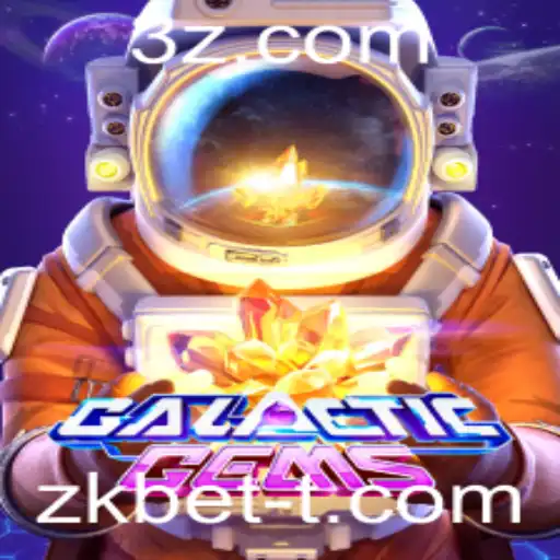 Descubra a Aventura Intergaláctica de GalacticGems e o Impacto do zkbet